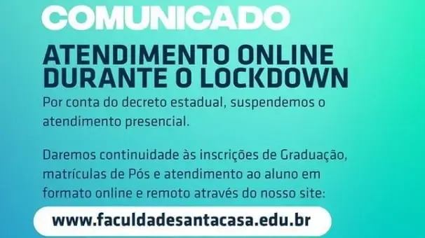 Faculdade Santa Casa realiza atendimento online durante lockdown 